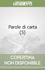 Parole di carta (5) libro