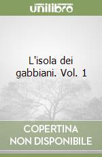 L'isola dei gabbiani. Vol. 1
