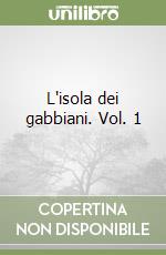 L'isola dei gabbiani. Vol. 1 libro