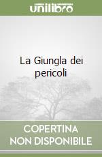 La Giungla dei pericoli libro