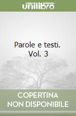 Parole e testi. Vol. 3 libro