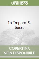 Io Imparo 5, Suss. libro