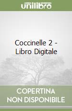 Coccinelle 2 - Libro Digitale libro