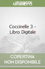 Coccinelle 3 - Libro Digitale libro