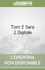 Tom E Sara 2 Digitale libro
