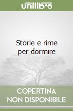 Storie e rime per dormire libro