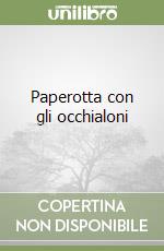 Paperotta con gli occhialoni libro