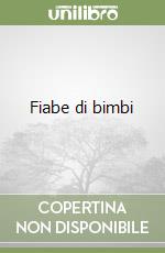 Fiabe di bimbi libro