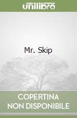 Mr. Skip