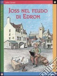 Joss nel feudo di Edrom