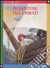 Avventure tra i pirati libro