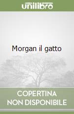 Morgan il gatto libro