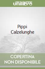 Pippi Calzelunghe libro