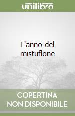 L'anno del mistuflone libro