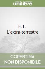 E.T. L'extra-terrestre libro