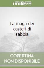 La maga dei castelli di sabbia libro