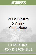 W La Giostra 5 Anni - Confezione libro