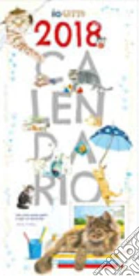 Io gatto. Calendario 2018 libro