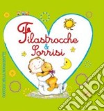 Filastrocche & Sorrisi. Ediz. illustrata libro