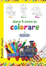 Storie 4 ruote da colorare a Belleville. Ediz. illustrata