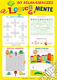 Logicamente. 50 relax-esercizi