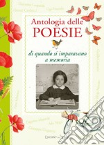 Antologia delle poesie di quando si imparavano a memoria libro