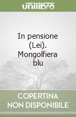 In pensione (Lei). Mongolfiera blu