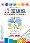 Energia interiore. I 7 chakra. Con le mappe dei meridiani energetici libro