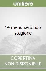 14 menù secondo stagione libro