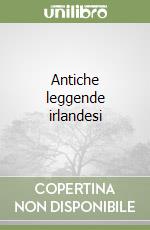 Antiche leggende irlandesi libro