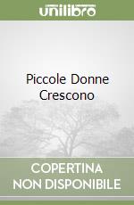 Piccole Donne Crescono libro