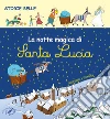 La notte magica di Santa Lucia libro