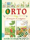 Orto di casa, per le 4 stagioni. Tecniche di coltivazione e varietà libro di Del Fabro Adriano