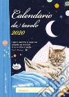 Gatto e la luna. Calendario da tavolo 2020 (Il) libro