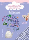 Amicizia è sempre senza condizioni. Calendario da tavolo 2020 (L') libro