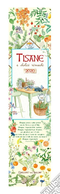 Tisane e dolci rimedi. Calendario mini 2020 libro