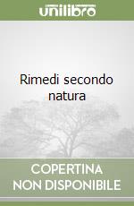 Rimedi secondo natura libro