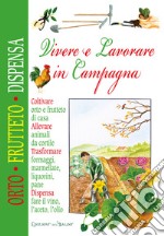 Vivere lavorare in campagna libro