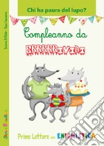 Compleanno da brividi. Chi ha paura del lupo? libro