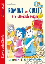 Romani in Gallia e lo stendardo rubato con enigmistica da relax