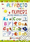 Alfabeto abcd... e numeri con tanti indovinelli e giochi libro di Zanoncelli Anastasia