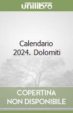 Calendario 2024. Dolomiti libro
