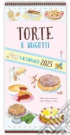 Torte e biscotti. Calendario 2025 libro