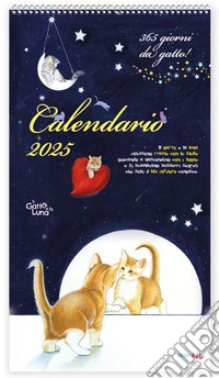 Gatto e la luna. Calendario 2025 (Il) libro