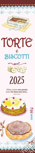 Torte e biscotti. Calendarietto 2025 libro