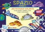 Spazio infinito. Taglia, piega e incolla libro