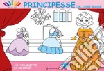 Principesse dal cuore grande. 12 tovagliette da colorare. Ediz. illustrata libro