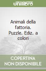 Animali della fattoria. Puzzle. Ediz. a colori libro