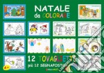 Natale da colorare. Tovagliette. Con 12 segnaposto libro