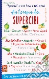 La terapia dei supercibi. «Spremi» e vivi fino a 100 anni libro